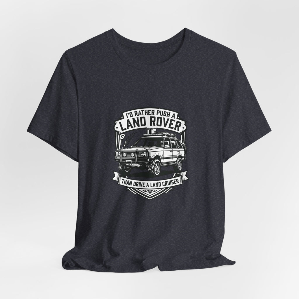 I'd Rather Push a Land Rover Than Drive a Land Cruiser