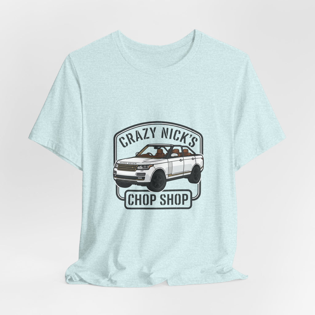 Crazy Nick's Chop Shop T-Shirt